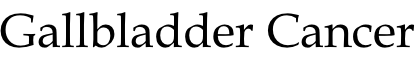 Gallbladder Cancer