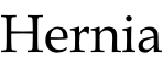 Hernia